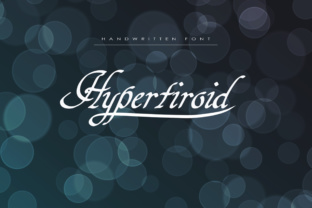 Hypertiroid: A Handwritten Typeface That Feels Real and Ready for Branding